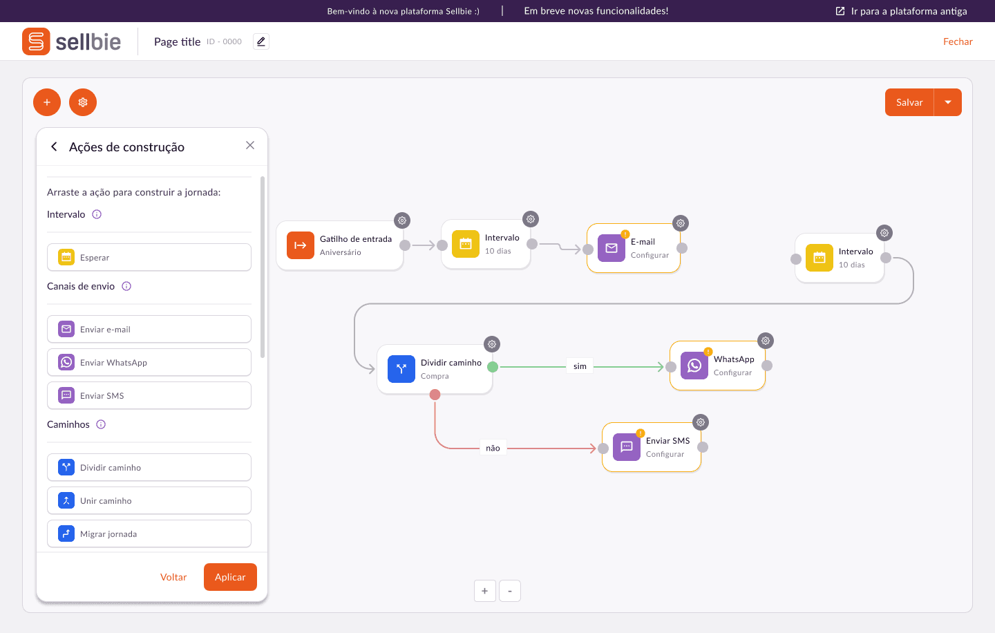 Dividir caminho — fluxo reage ao comportamento do cliente